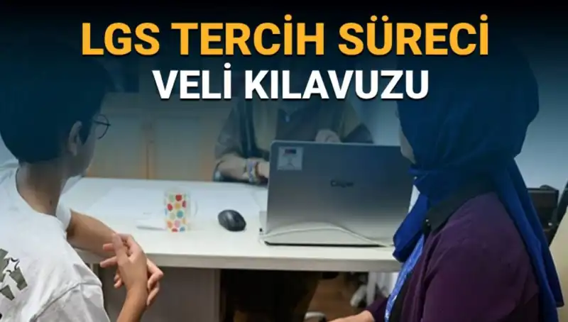 LGS Tercih Süreci Başlıyor: 2025 İçin Velilere Özel Kılavuz!