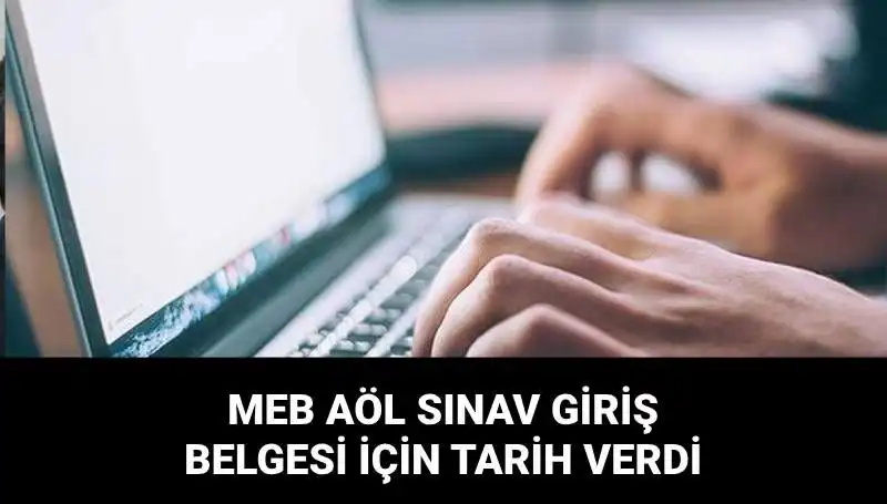 MEB AÖL 2. Dönem Sınav Giriş Belgesi Açıklandı: Tarihlerle İlgili Tüm Detaylar