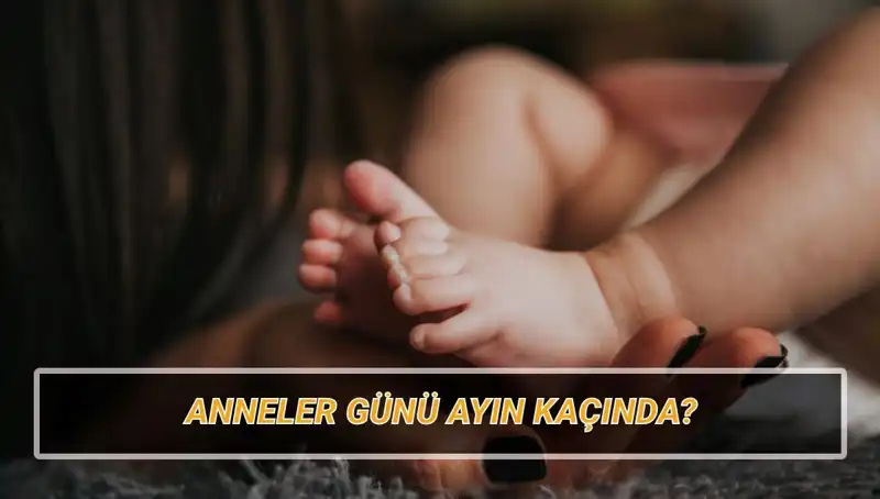 Anneler Günü 2025'te Ne Zaman? Tarihi ve Anlamı Çok Önemli!