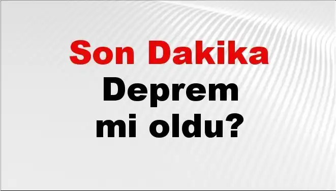 İstanbul'da Deprem Panigine Neden Olan Son Gelişmeler Neler?